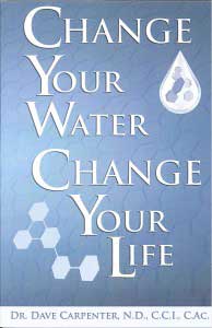 change your water change your life dave carpenter kangen water